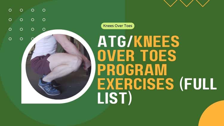 Knees Over Toes Program Exercises
