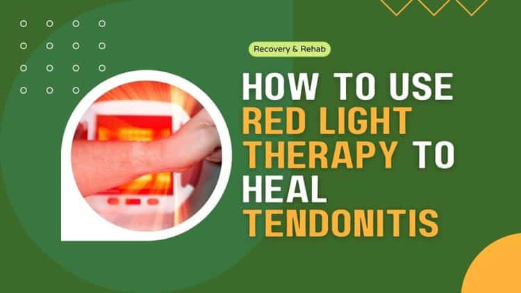 Red Light Therapy Tendonitis